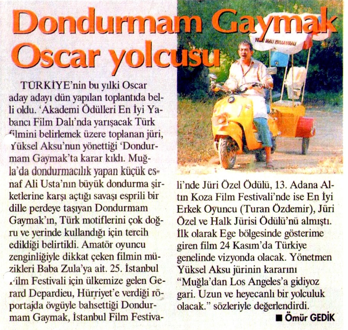 Hürriyet: "Dondurmam Gaymak Oscar Yolcusu"